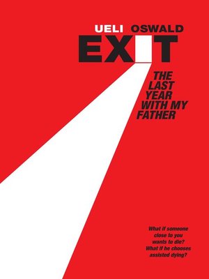 cover image of Exit--The last year with my father